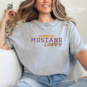 You're In Mustang Country Tee