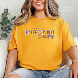 You're In Mustang Country Tee