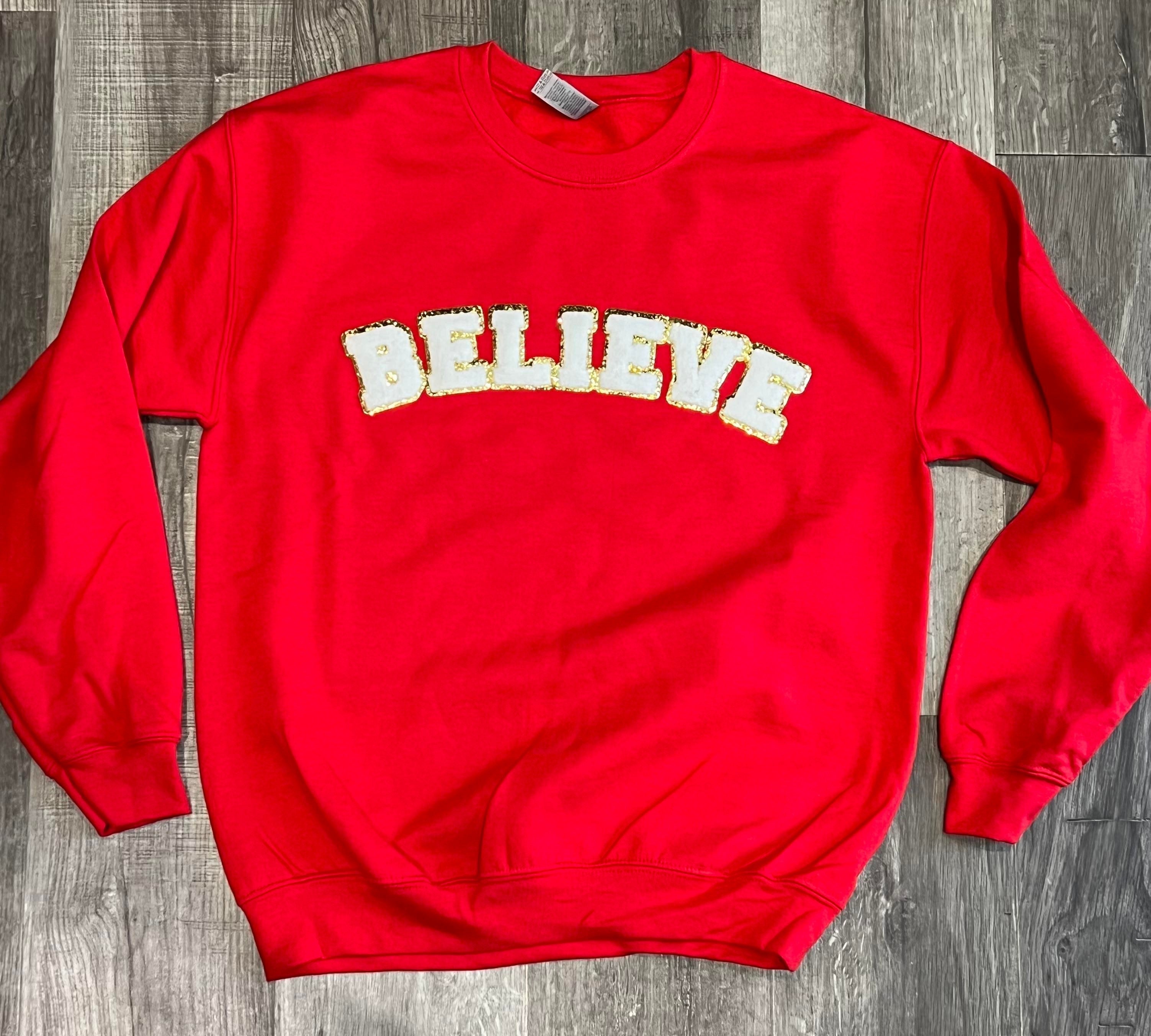 BELIEVE Chenille Patch Sweatshirt