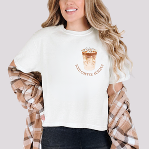 Iced Coffee Always Pocket Tee