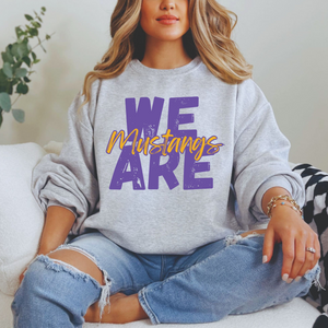 We Are Mustangs Sweatshirt