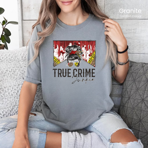 Comfort Colors True Crime Junkie Tee