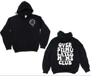 Overstimulated Moms Club Hoodie